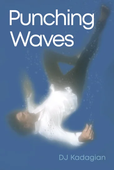 Punching Waves by DJ Kadagian — childhood trauma memoir book cover